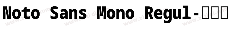 Noto Sans Mono Regul字体转换
